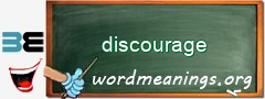 WordMeaning blackboard for discourage
